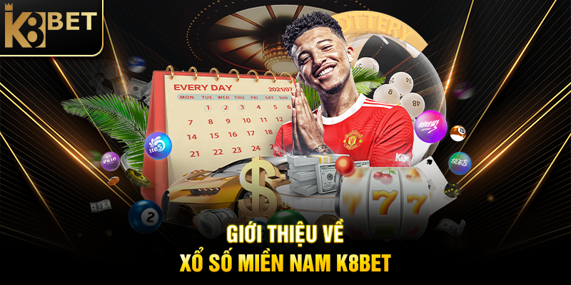 Giới Thiệu Về Xổ Số Miền Nam K8BET